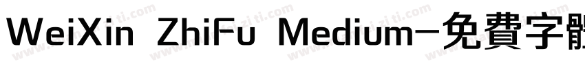 WeiXin ZhiFu Medium字体转换